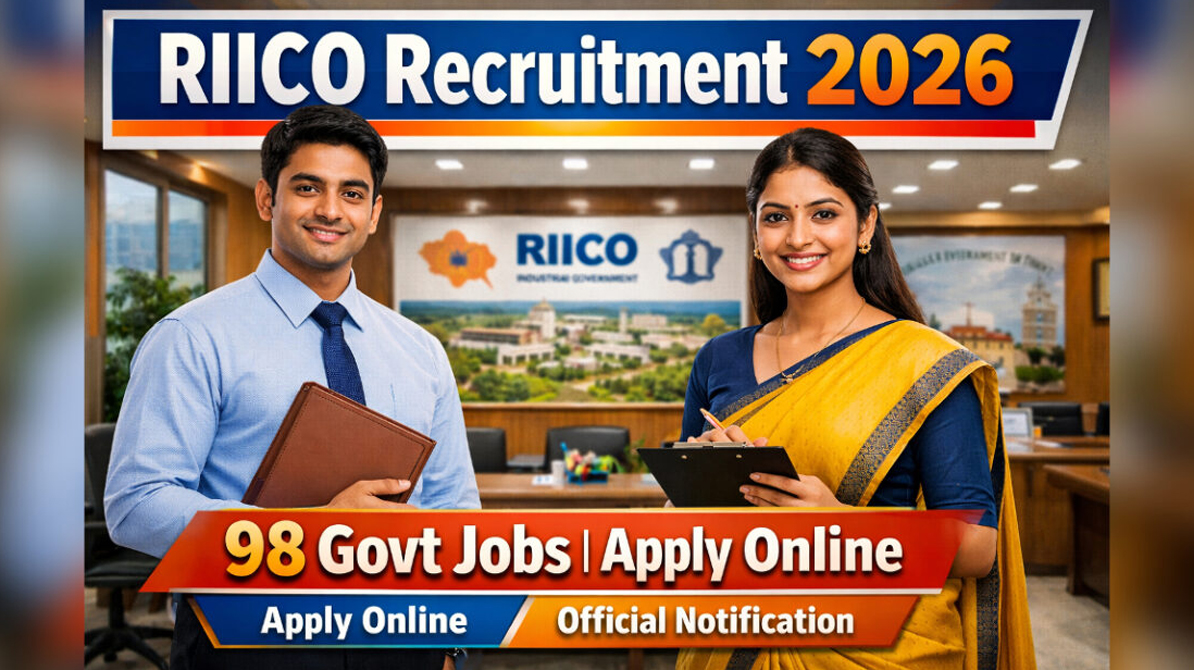 Rajasthan RIICO Bharti 2026 | RIICO में 98 पदों पर भर्ती, आवेदन प्रक्रिया शुरू